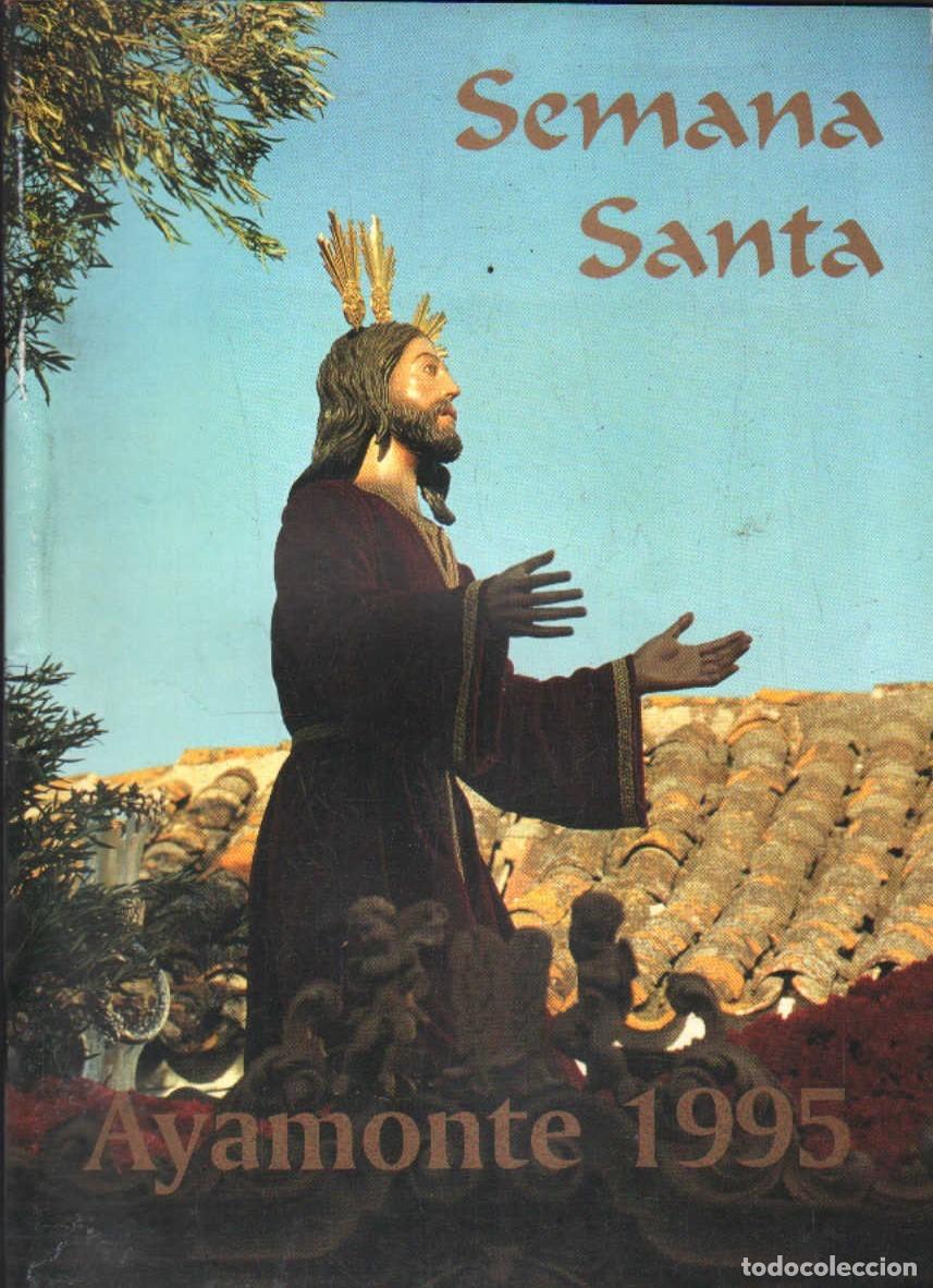 Libros de segunda mano: SEMANA SANTA AYAMONTE 1995. A-SESANTA-3374