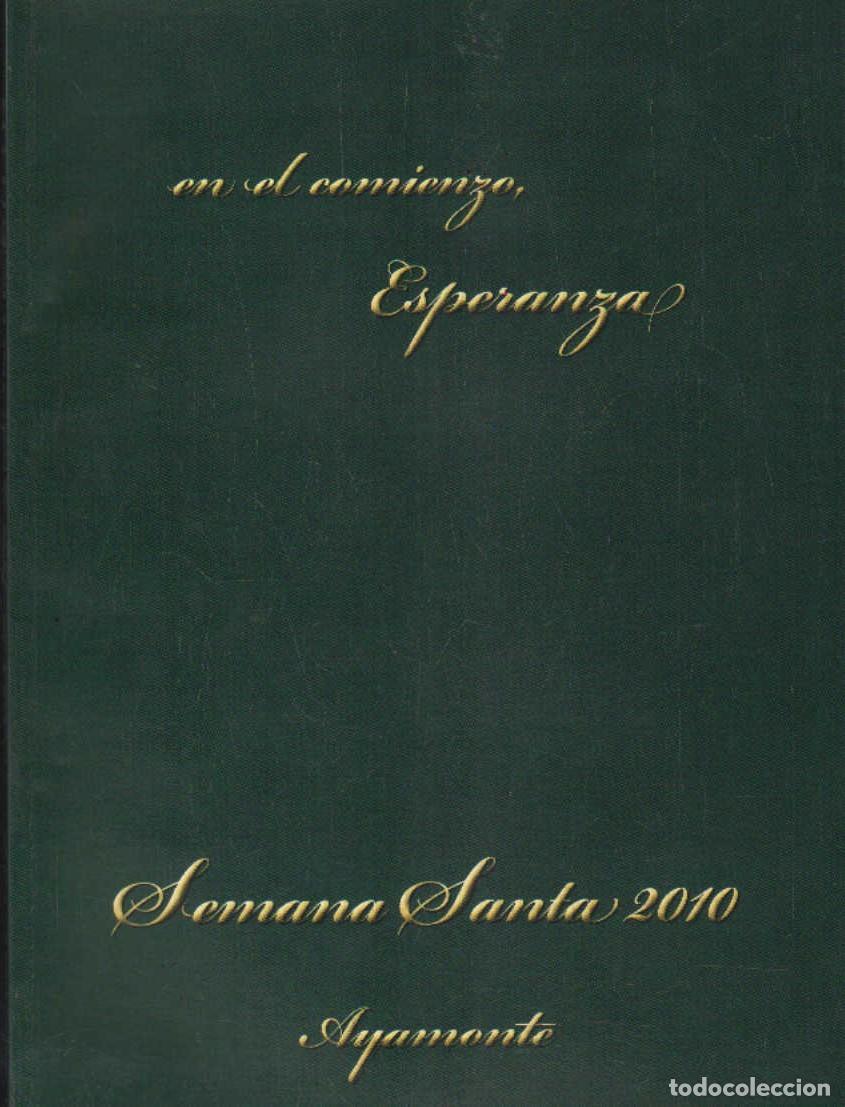 Libros de segunda mano: SEMANA SANTA AYAMONTE 2010. A-SESANTA-3378