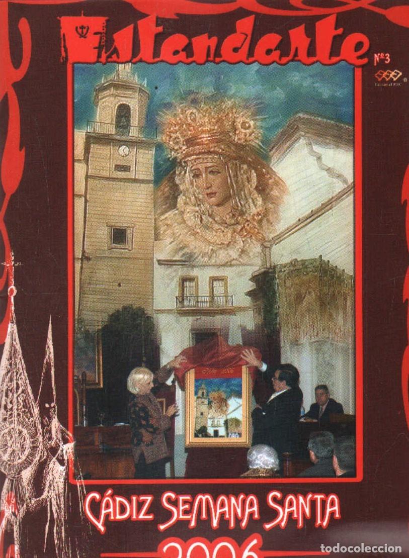 Libros de segunda mano: ESTANDARTE. SEMANA SANTA C&Aacute;DIZ, 2006. A-SESANTA-3388
