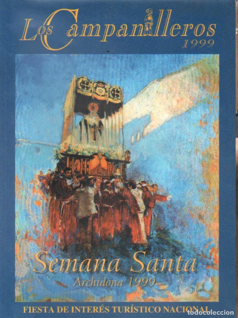 Libros de segunda mano: LOS CAMPANILLEROS 1999. SEMANA SANTA ARHIDONA. A-SESANTA-3454