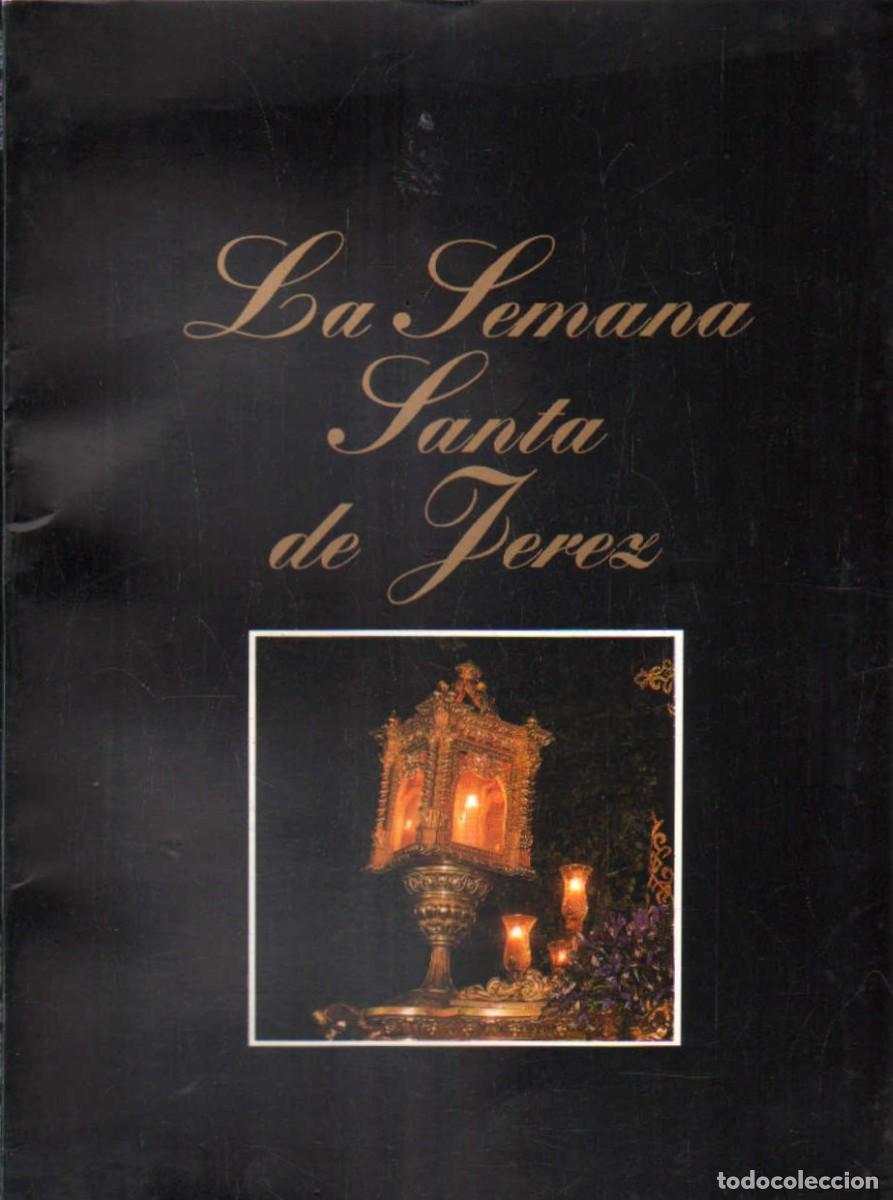 Libros de segunda mano: LA SEMANA SANTA DE JEREZ 1992. JEREZ. DIARIO DE JEREZ. A-SESANTA-3466