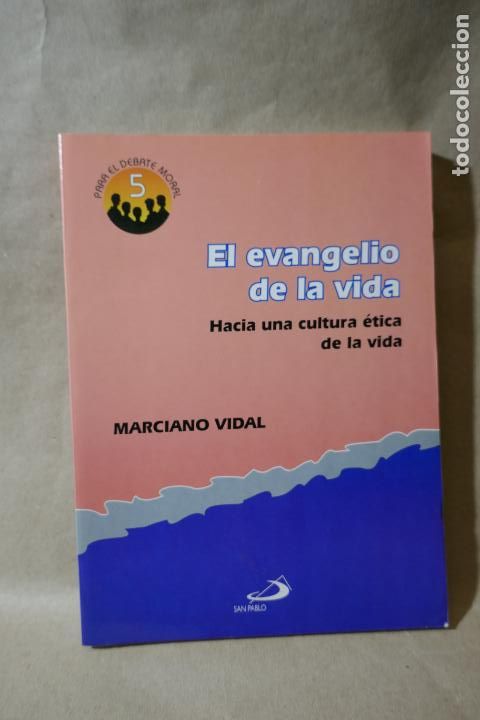Libros de segunda mano: L EVANGELIO DE LA VIDA - MARCIANO VIDAL - Foto 1