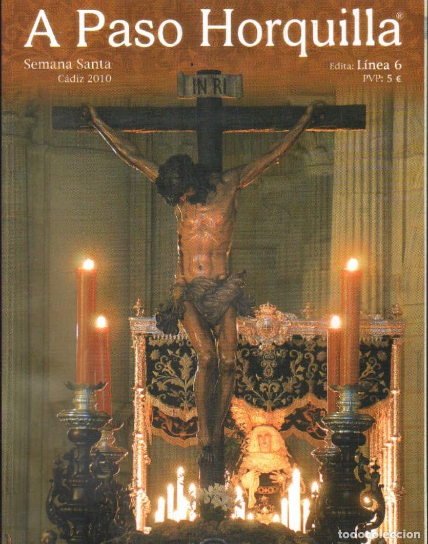 Libros de segunda mano: A PASO HORQUILLA. SEMANA SANTA DE CADIZ 2010. A-SESANTA-3476