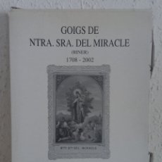 Libros de segunda mano: GOIGS NTRA SRA DEL MIRACLE. 1708-2002. COL. 132 FACSÍMILES. SOLSONA 2004