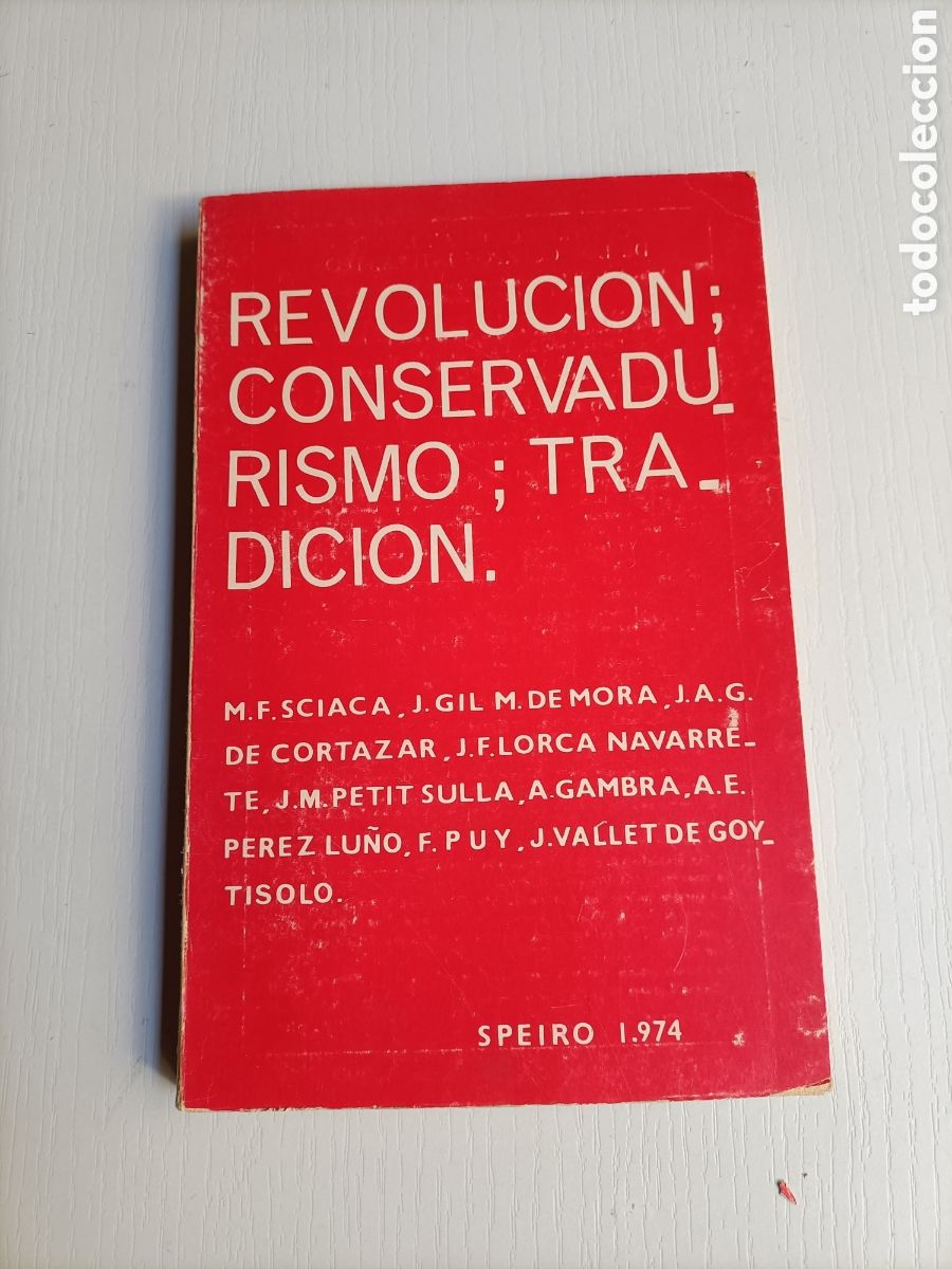Libros de segunda mano: Revoluci&oacute;n, conservadurismo, tradici&oacute;n. Actas de la XIII reuni&oacute;n amigos de la ciudad cat&oacute;lica 1973