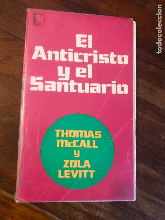 Libros de segunda mano: el anticristo y el santuario, thomas McCall y zola levitt