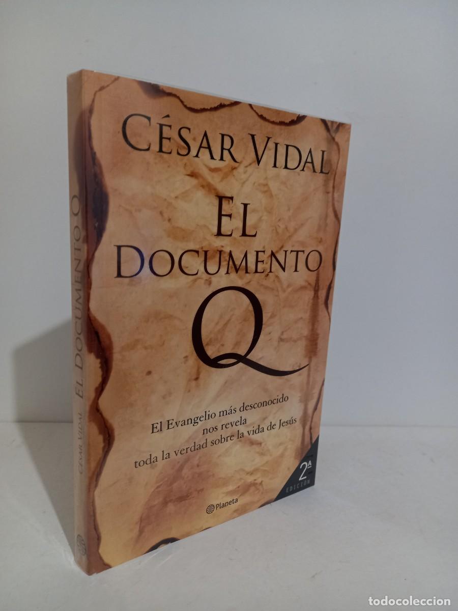 Libros de segunda mano: Cesar Vidal. El documento Q. Planeta 2005 - Foto 1