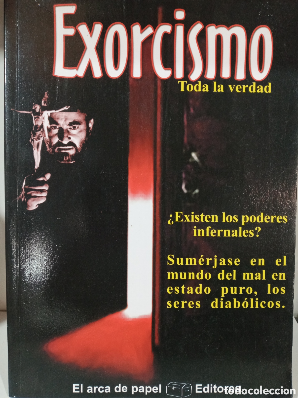Libros de segunda mano: EXORCISMO. TODA LA VERDAD. - Foto 1