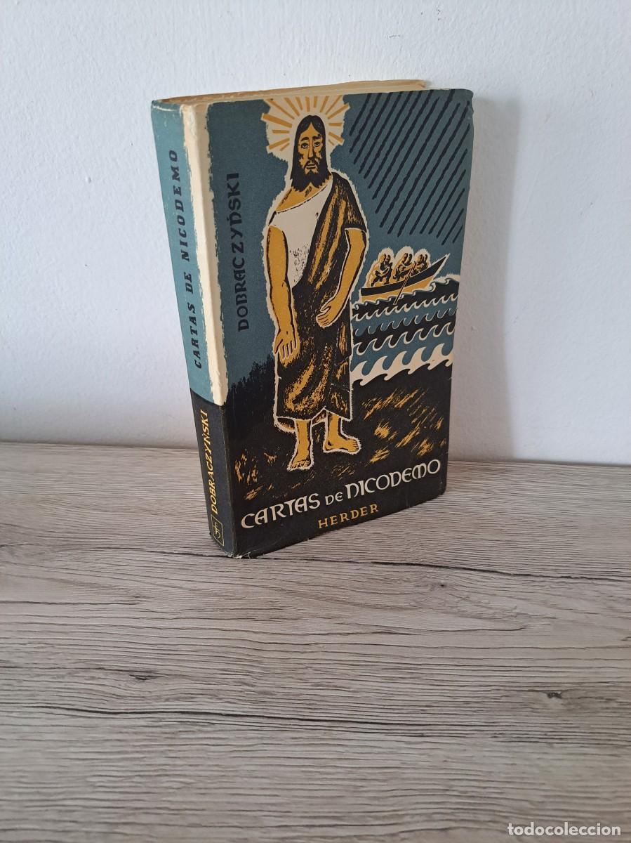 Libros de segunda mano: JAN DOBRAC ZYNSKI - CARTAS DE NICODEMO - EDICIONES HERDER 1960 - Foto 1