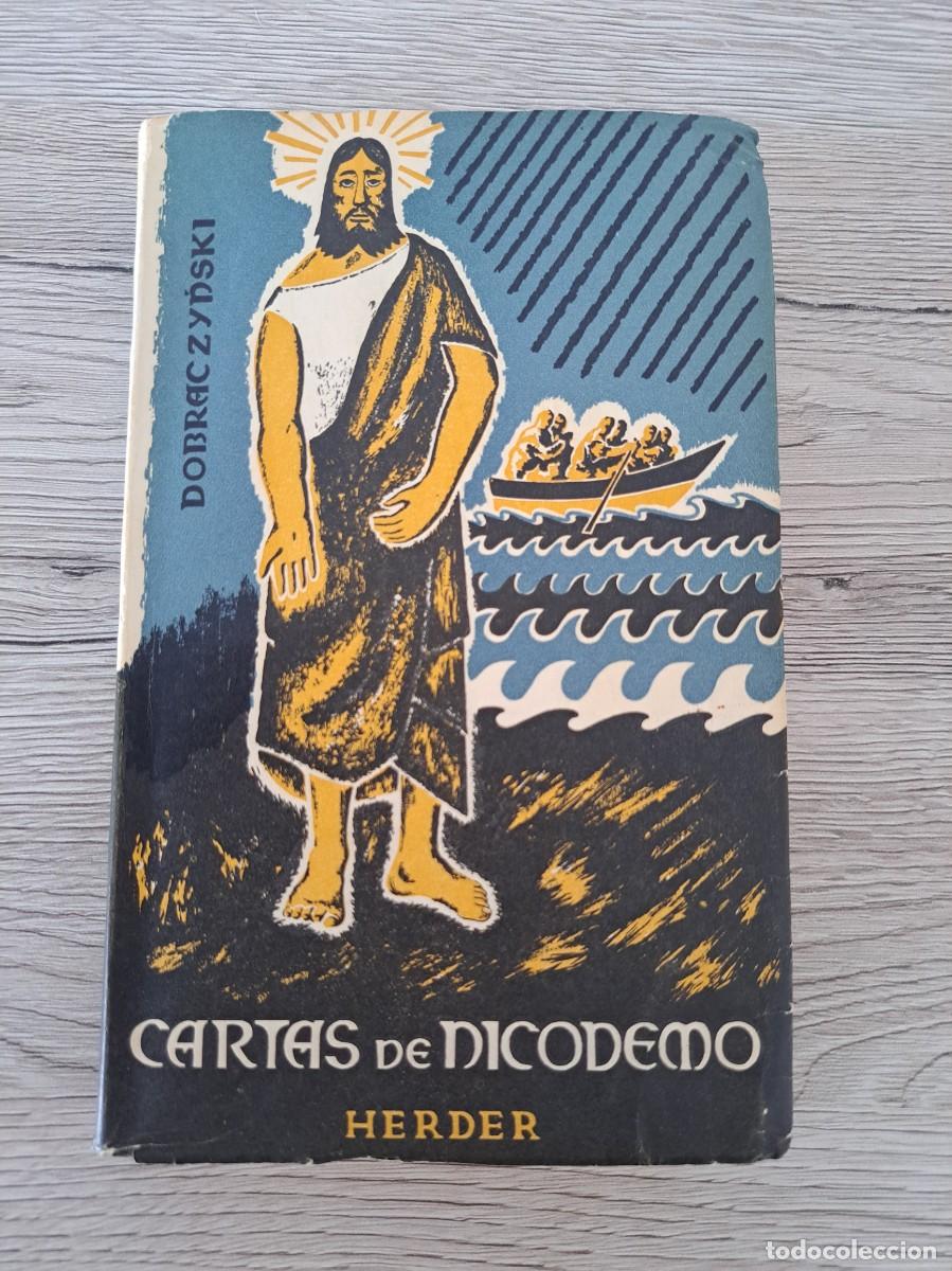 Libros de segunda mano: JAN DOBRAC ZYNSKI - CARTAS DE NICODEMO - EDICIONES HERDER 1960 - Foto 2