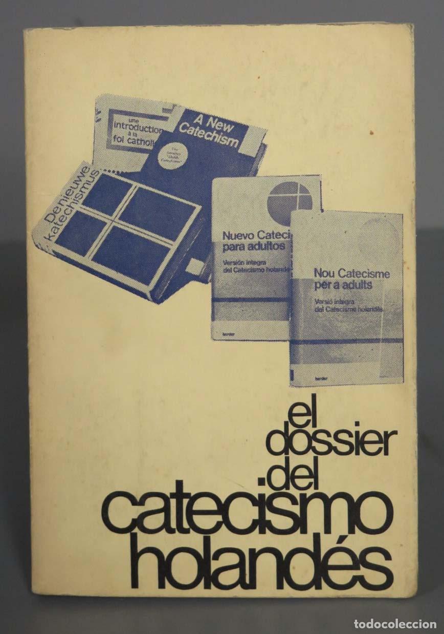 Libri di seconda mano: EL DOSSIER DEL CATECISMO HOLAND&Eacute;S ALDO CHIARUTTINI
