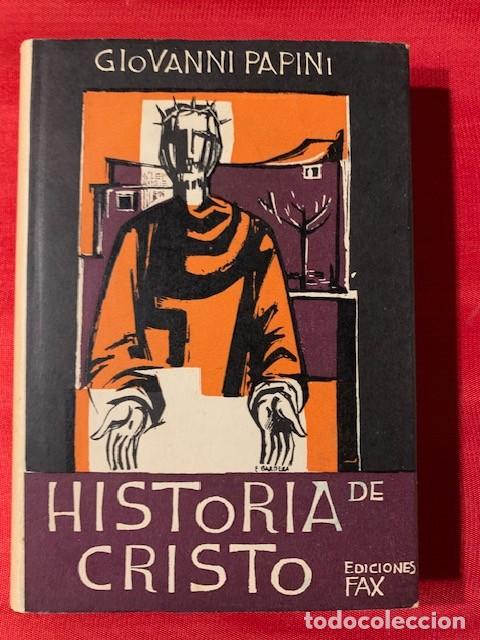 Libros de segunda mano: Historia de Cristo. Giovanni Papini - Foto 1