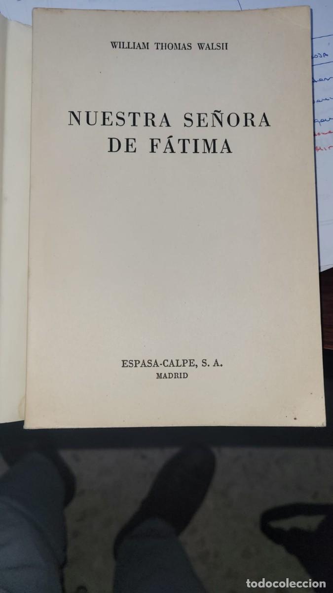 Libros de segunda mano: Nuestra Se&ntilde;ora de F&aacute;tima - William Thomas Walsh - Foto 2