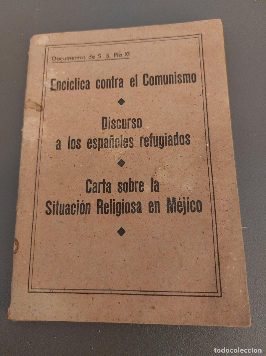 Libros de segunda mano: Enciclica contra el comunismo-Discurso a los espa&ntilde;oles refugiados-Situacion religiosa Mejico-Pio XII