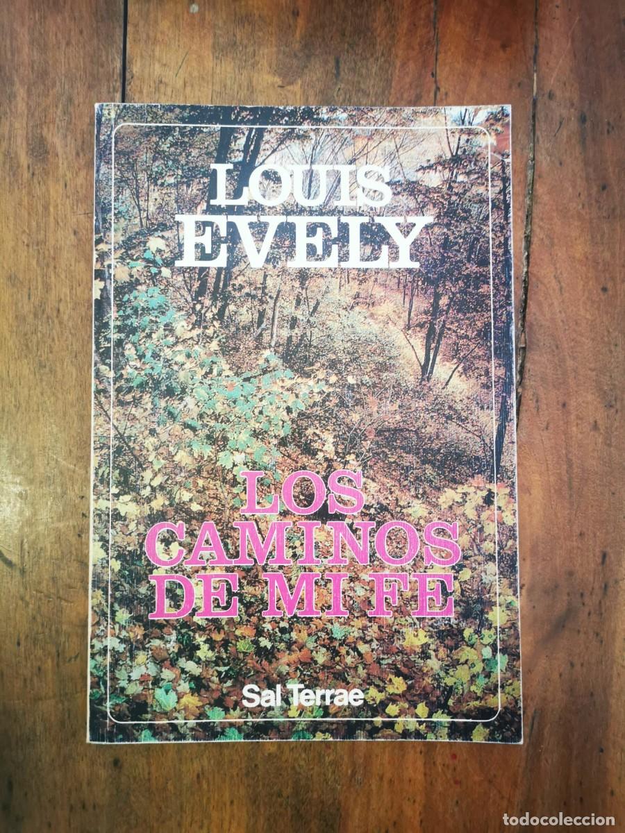 Libros de segunda mano: EVELY, Louis. Los caminos de mi fe - Foto 1