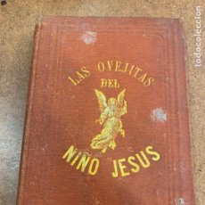 Libros de segunda mano: ANTIGUO LIBRO MISAL LAS OVEJITAS DEL NIÑO JESUS. 153 PAGS. 15X10CMS