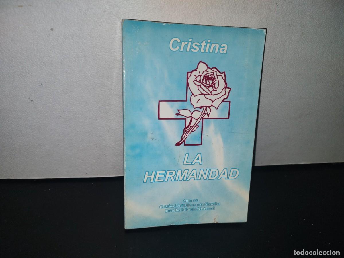 Libros de segunda mano: 86- LA HERMANDAD - CRISTINA - Foto 1
