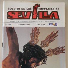 Libros de segunda mano: REVISTA RELIGIOSA SEMANA SANTA SEVILLA. BOLETÍN DE COFRADÍAS Nº 353 FEBRERO 1989. EXPO 92 160GR