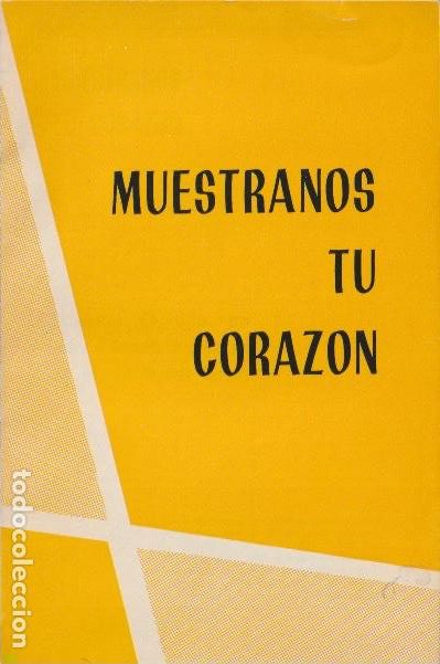 Libros de segunda mano: Mu&eacute;stranos tu coraz&oacute;n :esquemas de catecismos sobre el Coraz&oacute;n de Jes&uacute;s /HH. del Sagrado Coraz&oacute;n