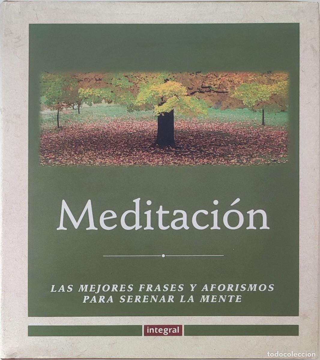 Livres d'occasion: MEDITACI&Oacute;N: LAS MEJORES FRASES Y AFORISMOS PARA SERENAR LA MENTE / &hellip; REVISTAS INTEGRAL Y CUERPOMENTE