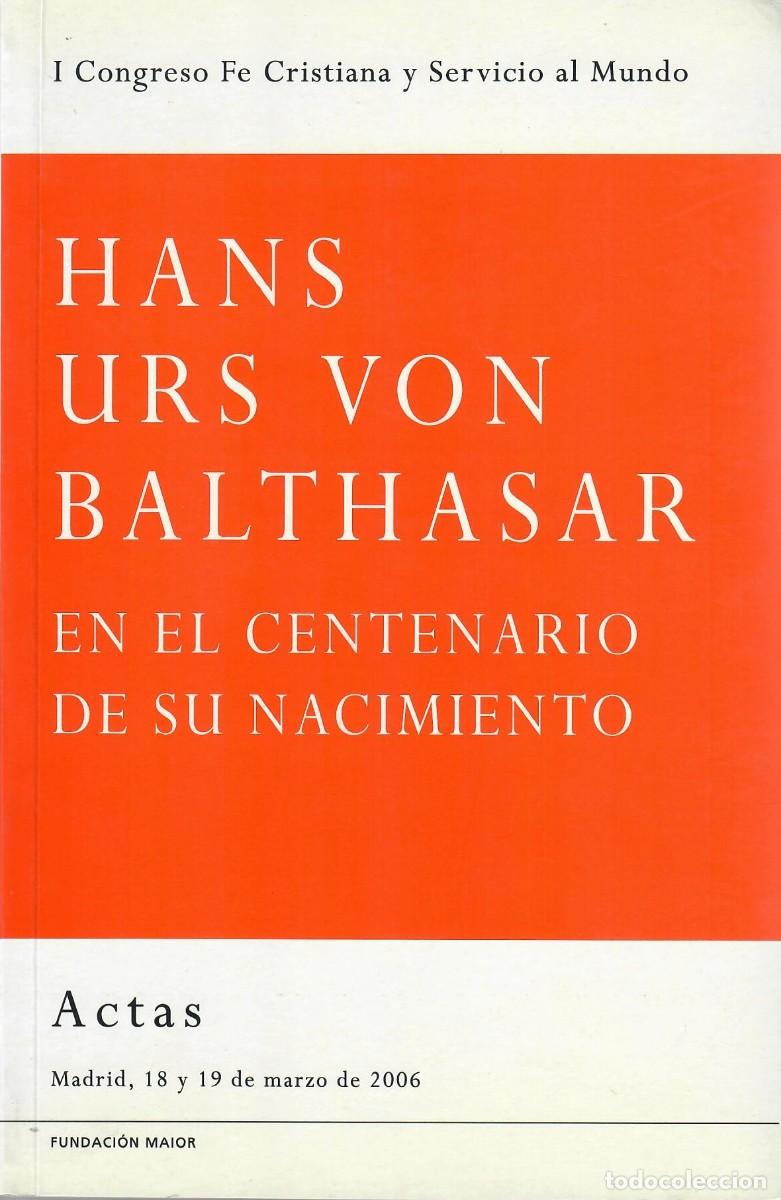 Libros de segunda mano: HANS URS VON BALTHASAR EN EL CENTENARIO DE NACIMIENTO - Foto 1