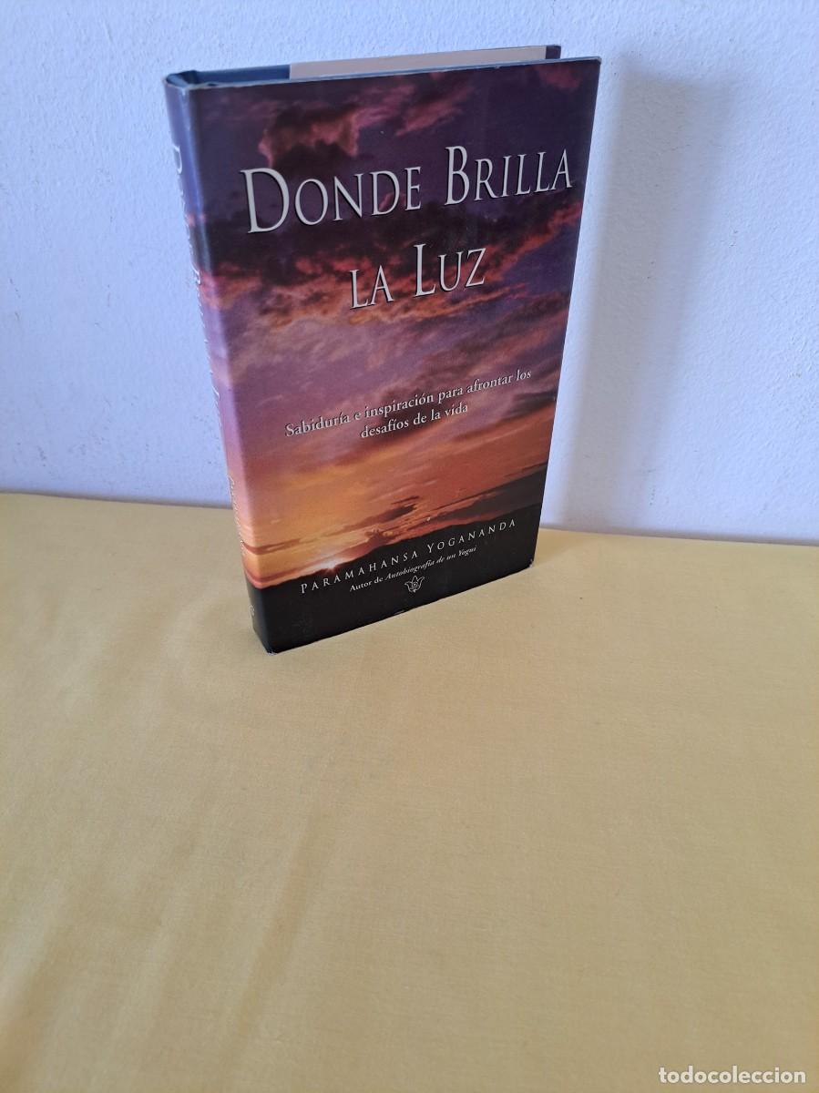 Libros de segunda mano: PARAMAHANSA YOGANANDA - DONDE BRILLA LA LUZ - 2000 - Foto 1