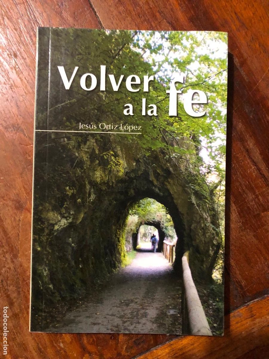 volver a la fe, jesus ortiz