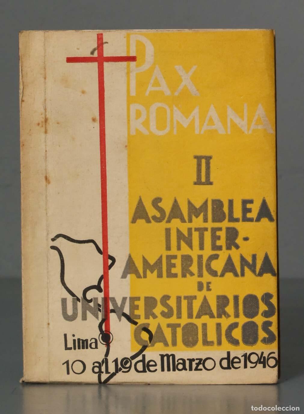 Second hand books: II Asamblea Interamericana de Universitarios Catolicos : documentos : Lima, 10 al 19 de marzo de 194