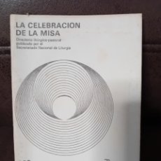 Libros de segunda mano: LIBRO LA CELEBRACIÓN DE LA MISA -DIRECTORIO LITÚRGICO PASTORAL 1.985 (OLI)