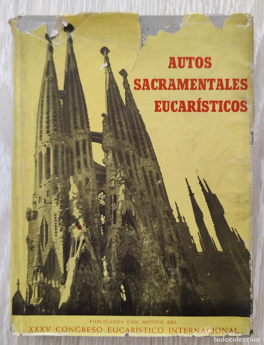 Libros de segunda mano: Libro Autos Sacramentales Eucaristicos - Foto 1