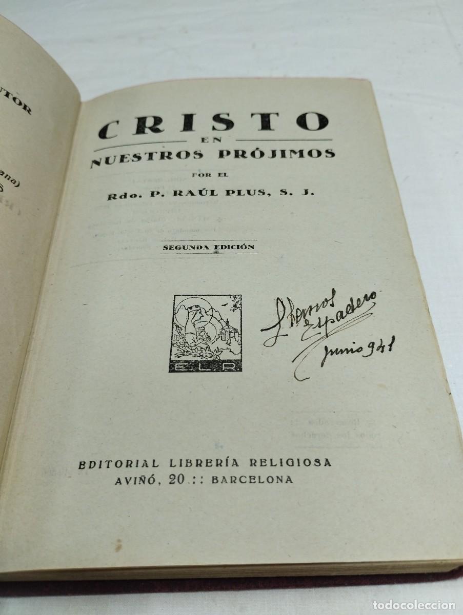 Libros de segunda mano: Cristo en nuestros pr&oacute;jimos. P. Ra&uacute;l Plus, 1932 - Foto 2