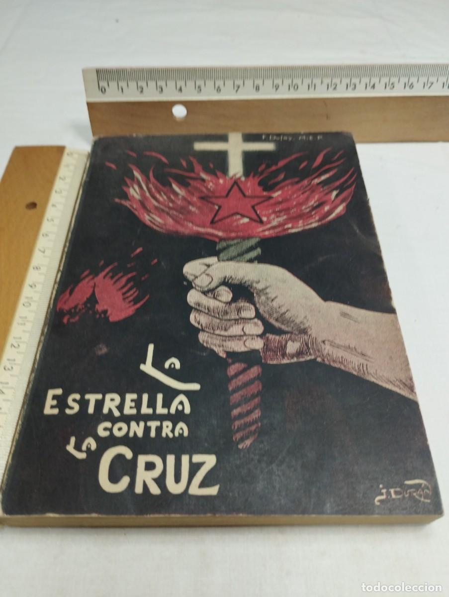 Libros de segunda mano: La estrella contra la cruz. F. Dufay, 1953