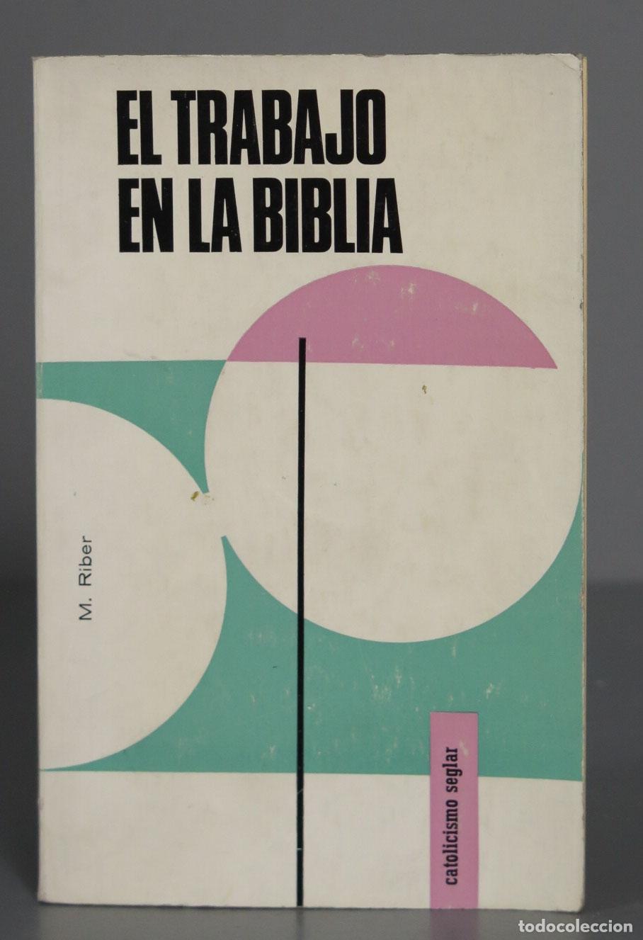 Livres d'occasion: El trabajo en la Biblia. RIBER