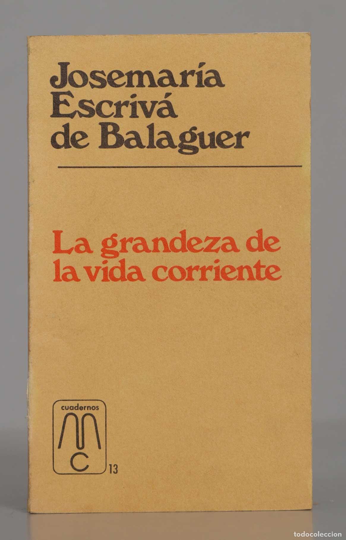 Gebrauchte B&uuml;cher: la grandeza de la vida corriente. escriva balaguer