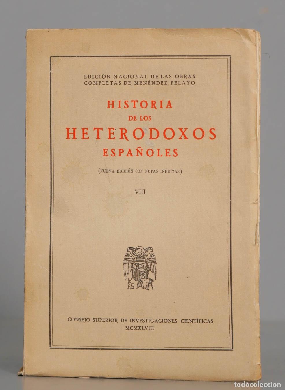 Gebrauchte B&uuml;cher: HISTORIA DE LOS HETERODOXOS EXPA&Ntilde;OLES - Tomo VI. PELAYO. 1948