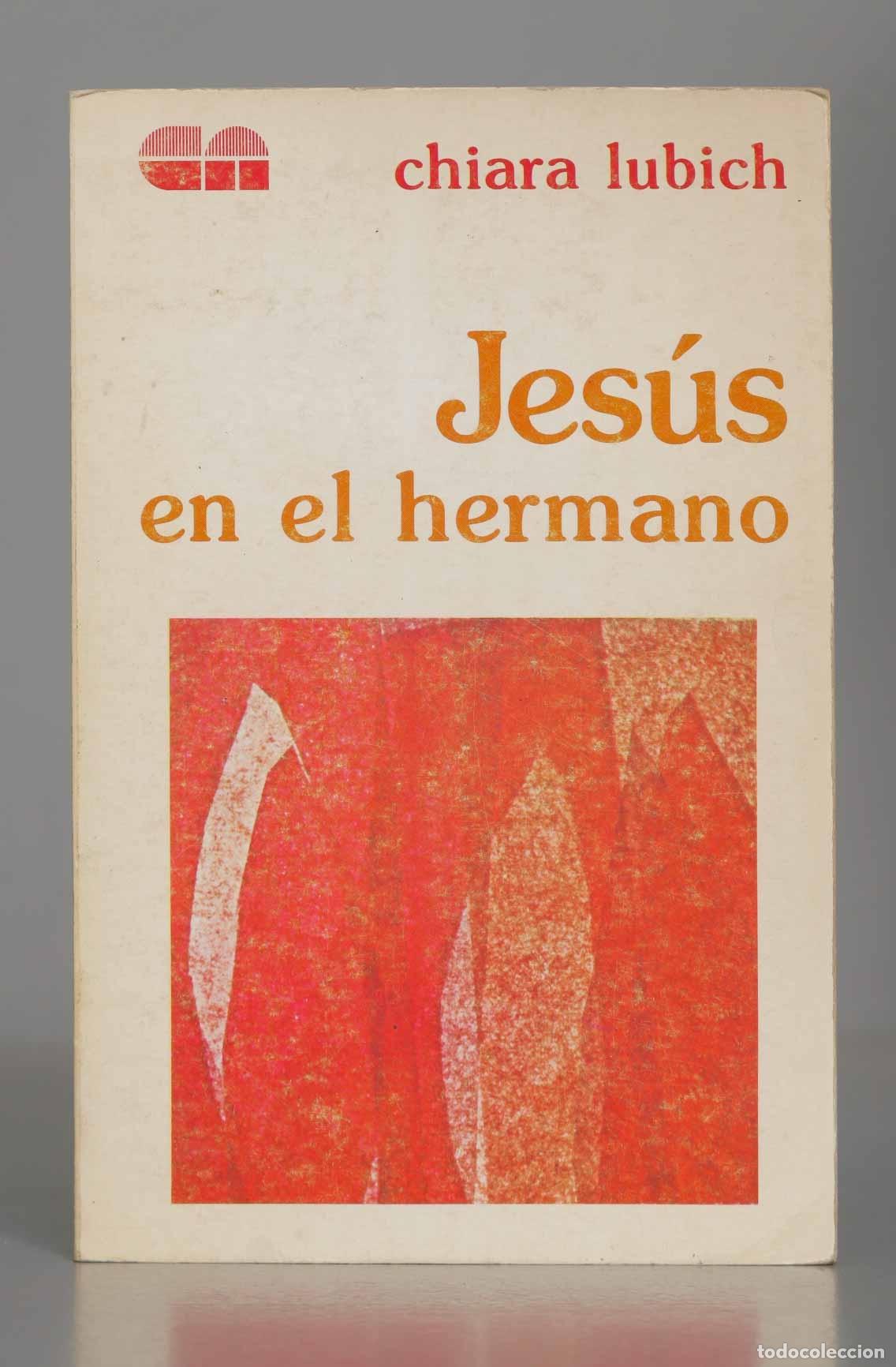 Libros de segunda mano: Jes&uacute;s en el Hermano. Chiara Lubich - Foto 1