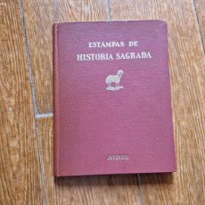 Libros de segunda mano: ESTAMPAS DE LA HISTORIA SAGRADA EDITORIAL JUVENTUD 1956