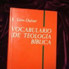 Libros de segunda mano: VOCABULARIO DE TEOLOGÍA BÍBLICA. EDICIÓN REVISADA Y AMPLIADA.. X. LEÓN-DUFOUR. HERDER 1978