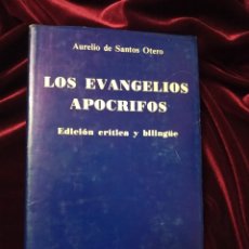 Libros de segunda mano: LOS EVANGELIOS APÓCRIFOS. EDICIÓN CRÍTICA Y BILINGÜE. AURELIO DE SANTOS OTERO. B.A.C. 1979
