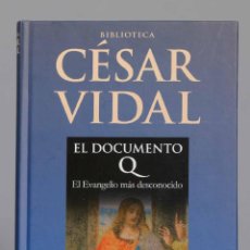 Libros de segunda mano: EL DOCUMENTO Q. CÉSAR VIDAL