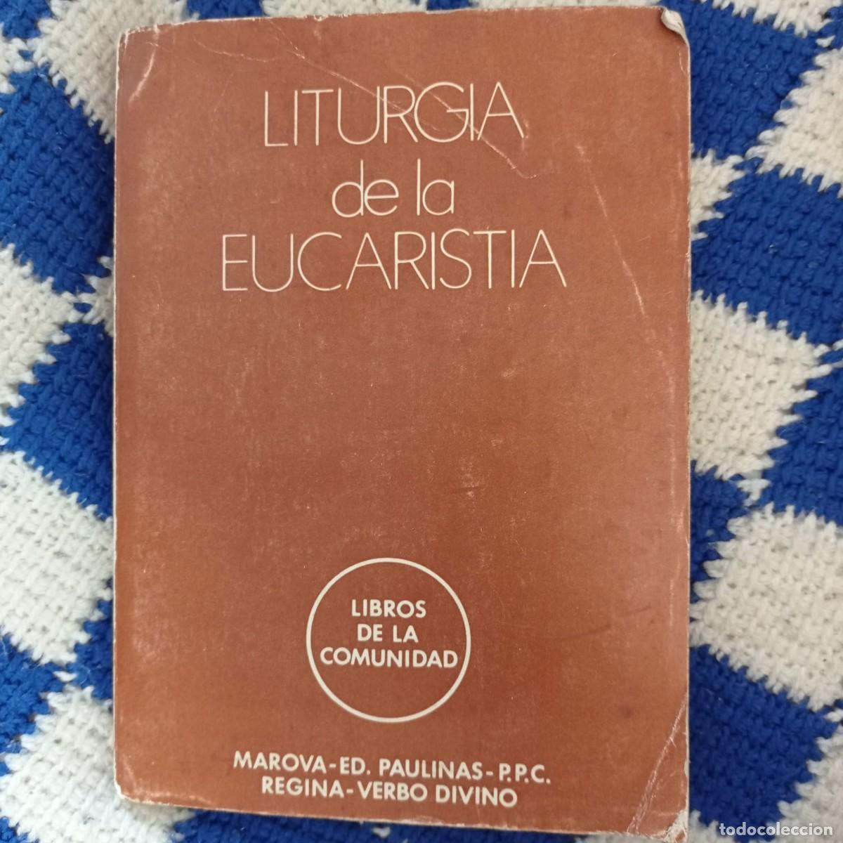 Libros de segunda mano: LITURGIA DE LA EUCARISTIA (MAROVA) - Foto 1