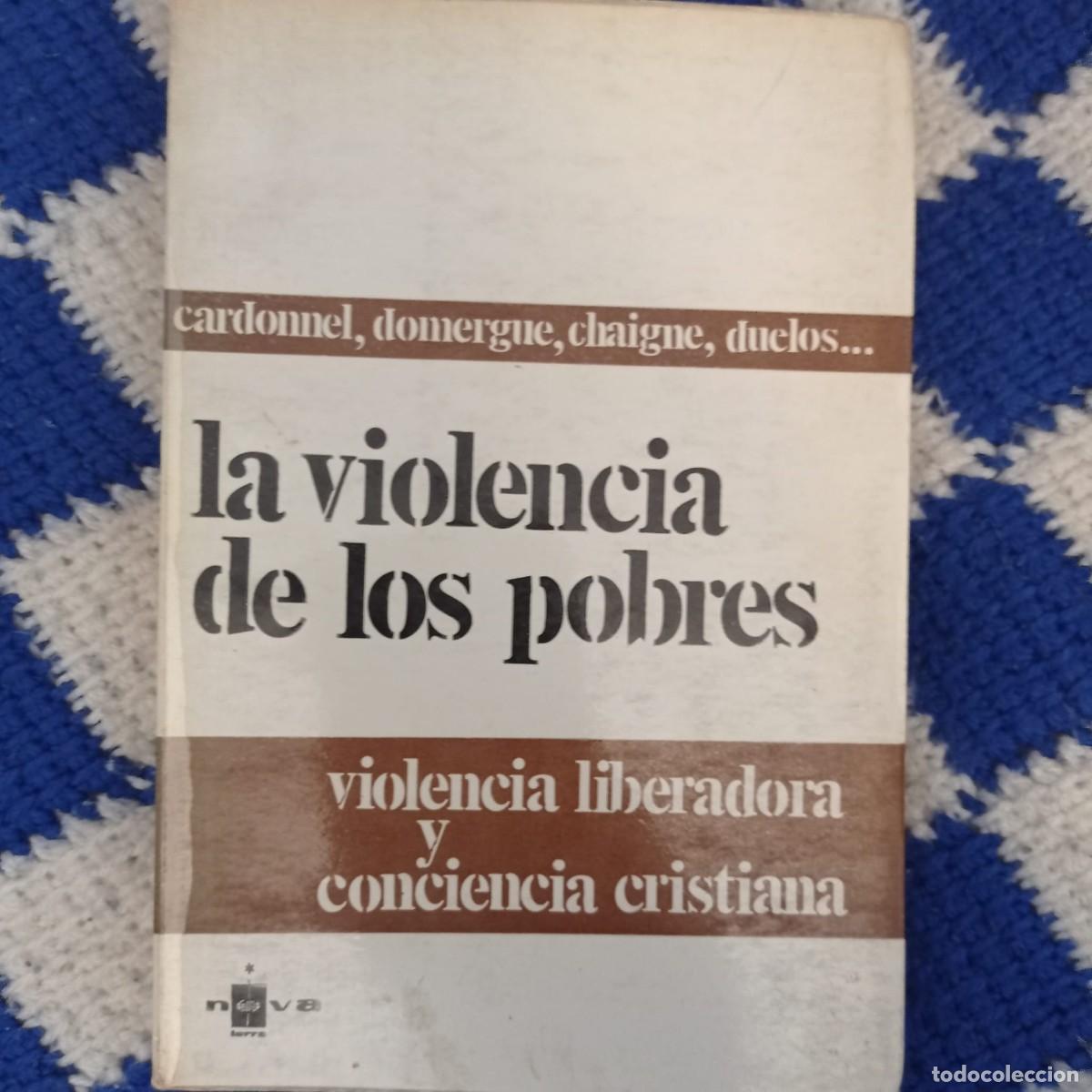 Libros de segunda mano: LA VIOLENCIA DE LOS POBRES - VVAA (1a EDICI&Oacute;N) - Foto 1