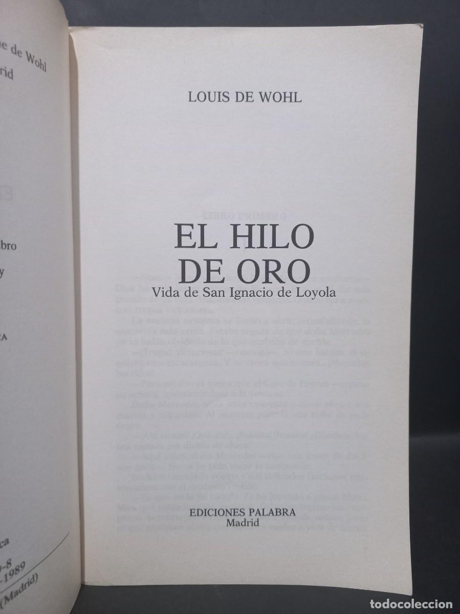 Libros de segunda mano: LOUIS DE WOHL - EL HILO DE ORO - 1989 - Foto 2