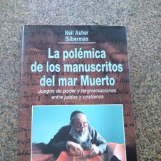 Libros de segunda mano: LA POLEMICA DE LOS MANUSCRITOS DEL MAR MUERTO -- NEIL ASHER -- CIRCULO --