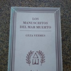Libros de segunda mano: LOS MANUSCRITOS DEL MAR MUERTO -- GEZA VERMES -- 1994 --