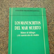 Libros de segunda mano: LOS MANUSCRITOS DEL MAR MUERTO -- BALANCE DE HALLAZGOS Y 40 AÑOS DE ESTUDIOS --