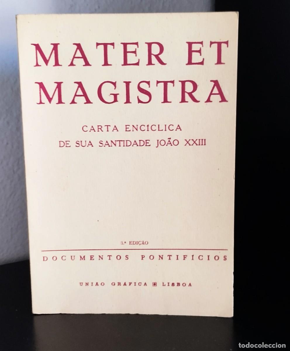 Libros de segunda mano: Enc&iacute;clica Mater et Magistra:Carta Enc&iacute;clica de Sua Santidade Jo&atilde;o XXIII