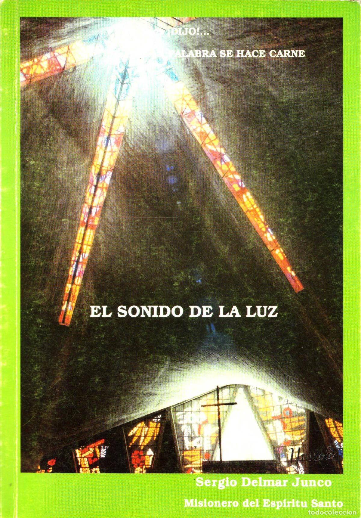 Libros de segunda mano: El sonido de la luz - Delmar Junco, Sergio - Foto 1