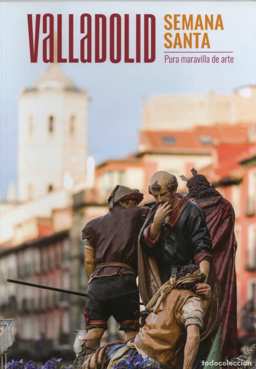 Libros de segunda mano: TC74/ LIBRO SEMANA SANTA VALLADOLID 2016