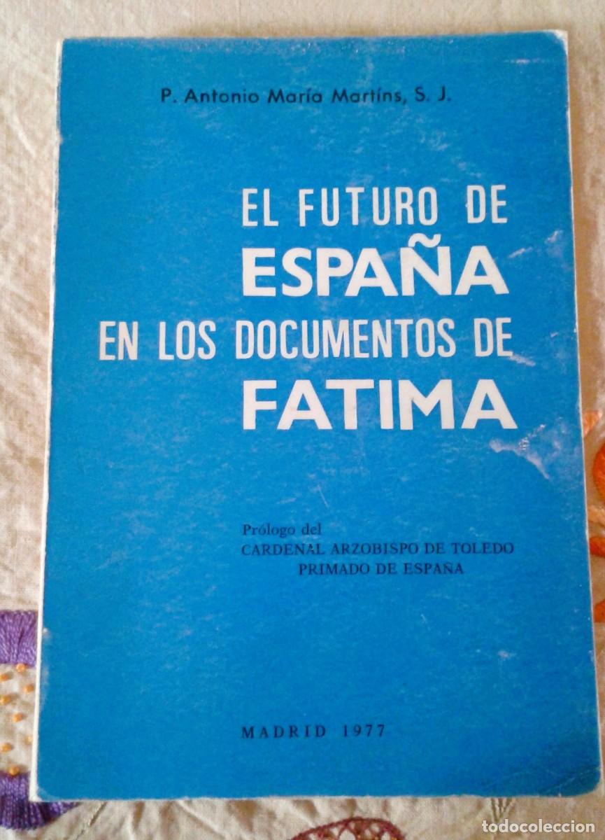 Gebrauchte B&uuml;cher: EL FUTURO DE ESPA&Ntilde;A EN LOS DOCUMENTOS DE FATIMA 1977
